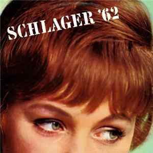 Various - Schlager '62 (Die Erfolgreichsten Schlager Des Jahres 1962) Mp3