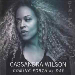 Cassandra Wilson - Coming Forth By Day Mp3
