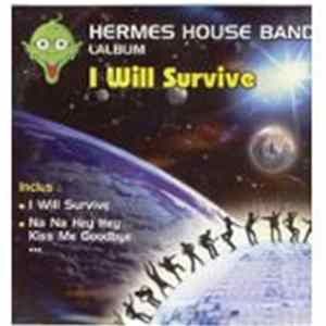 Hermes House Band - I Will Survive - L'Album Mp3