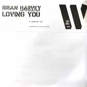 Brian Harvey And The Refugee Crew - Loving You Mp3