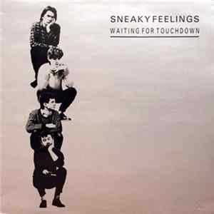 Sneaky Feelings - Waiting For Touchdown Mp3
