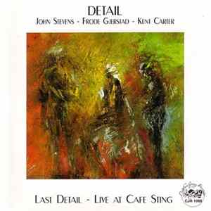 Detail - Last Detail - Live At Cafe Sting Mp3