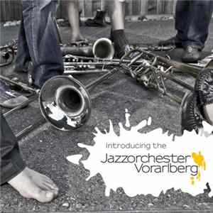 Jazzorchester Vorarlberg - Introducing The Jazzorchester Vorarlberg Mp3