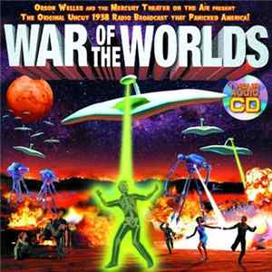 Orson Welles And The Mercury Theater On The Air - War Of The Worlds Mp3