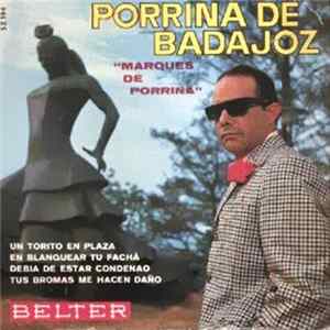 Porrina De Badajoz - "Marqués De Porrina" Mp3