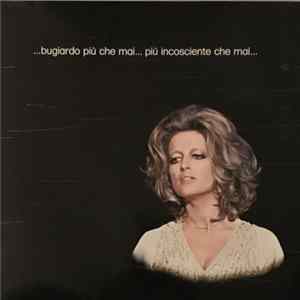 Mina - ...Bugiardo Più Che Mai... Più Incosciente Che Mai... Mp3