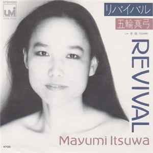 Mayumi Itsuwa = 五輪真弓 - リバイバル Mp3