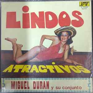 Miguel Duran Y Su Conjunto - Lindos Atractivos Mp3