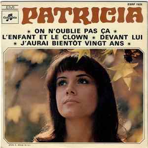 Patricia - On N'Oublie Pas Ça Mp3