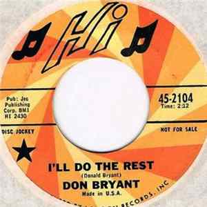 Don Bryant - I'll Do The Rest / The Glory Of Love Mp3