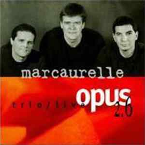 Marcaurelle - Opus 2.6 Trio / Live Mp3