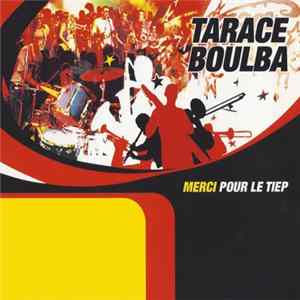 Tarace Boulba - Merci Pour Le Tiep Mp3
