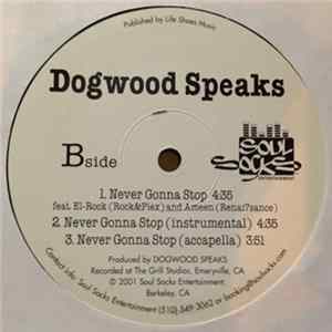 Dogwood Speaks - Mindbreaker / Never Gonna Stop Mp3