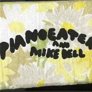 Pianoeater And Mike Bell - ... Are Tourists Mp3