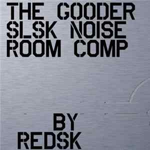 Various - The GOODer SLSK Noise Room Comp Mp3
