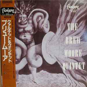 The Brew Moore Quartet And Quintet - The Brew Moore Quartet And Quintet Mp3