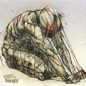 Nodes Of Ranvier - Nodes Of Ranvier Mp3