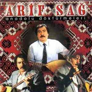 Arif Sağ - Anadolu Döktürmeleri Mp3