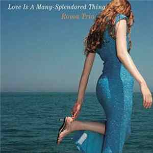 Roma Trio - Love Is A Many-Splendored Thing Mp3