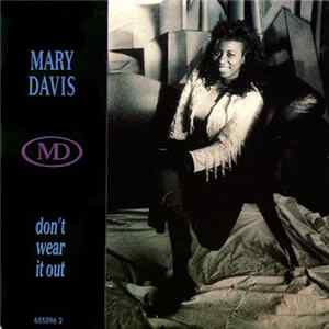 Mary Davis - Don't Wear It Out Mp3