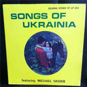 Michael Skorr - Songs of Ukrainia Mp3