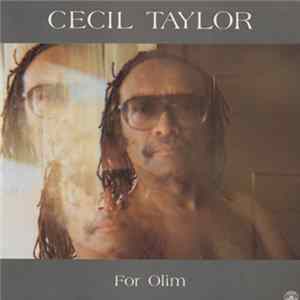 Cecil Taylor - For Olim Mp3