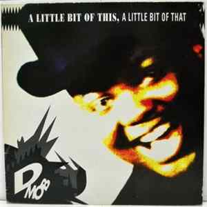 D Mob - A Little Bit Of This, A Little Bit Of That Mp3