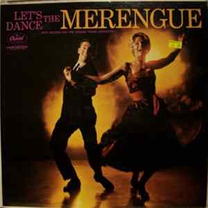 Pete Balboa And The Nassau Palms Orchestra - Let's Dance The Merengue Mp3