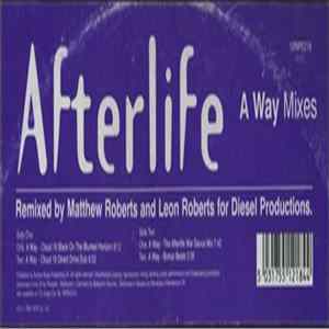 Afterlife - A Way Mixes Mp3