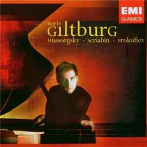 Mussorgsky, Scriabin, Prokofiev : Boris Giltburg - Mussorgsky · Scriabin · Prokofiev Mp3