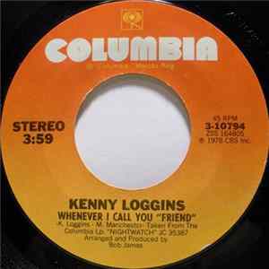 Kenny Loggins - Whenever I Call You "Friend" Mp3