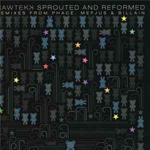 Rawtekk - Sprouted And Reformed Mp3