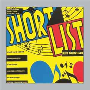 Shortlist - Riff Burglar (The Legendary Funny Cider Sessions - Vol. 1) Mp3