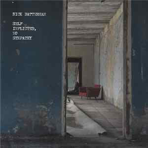 Nick Batterham - Self Inflicted, No Sympathy Mp3