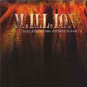 M.Ill.Ion - 1991-2006 - The Best, So Far Mp3