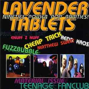 Various - Lavender Tablets - Nineties Power Pop Rarities! Mp3
