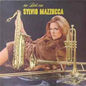 Sylvio Mazzucca - Um Baile Com Sylvio Mazzuca Mp3
