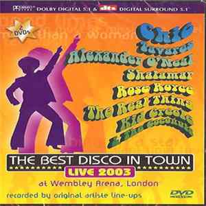 Various - The Best Disco In Town - Live 2003 At Wembley Arena, London Mp3