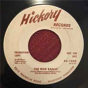The McCormick Bros. - The Mad Banjo / Cross My Heart (And Hope To Die) Mp3