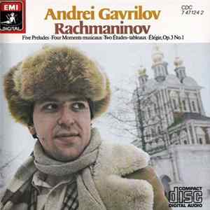 Rachmaninov, Andrei Gavrilov - Five Preludes, Four Moments Musicaux, Two Études-Tableaux, Élégie, Op. 3 No. 1 Mp3