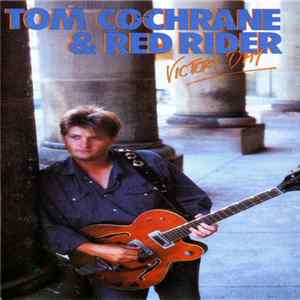 Tom Cochrane & Red Rider - Victory Day Mp3