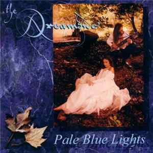 The Dreamside - Pale Blue Lights Mp3