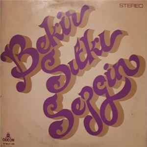 Bekir Sıtkı Sezgin - Bekir Sıtkı Sezgin Mp3