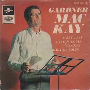Gardner Mac Kay - C'Est Vrai Mp3