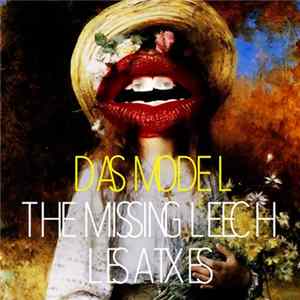 The Missing Leech + Les Atxes - Das Model Mp3