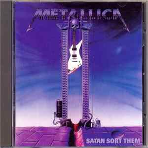 Metallica - Satan Sort Them Mp3