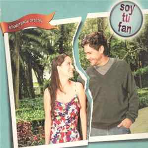 Various - Soy Tu Fan Mp3