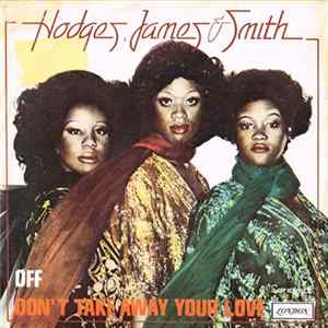 Hodges, James And Smith - Off / Don't Take Away Your Love Mp3