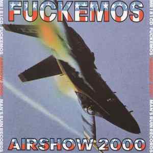 Fuckemos - Airshow 2000 Mp3
