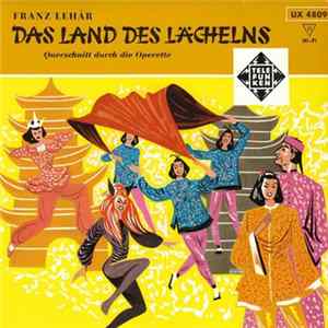 Anneliese Rothenberger, Heinz Hoppe : Franz Lehár - Das Land Des Lächelns Mp3